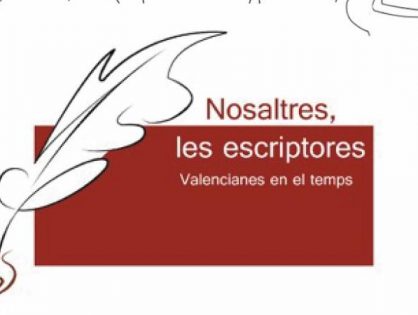 EXPOSICIÓN: «NOSALTRES, LES ESCRIPTORES. VALENCIANES EN EL TEMPS»