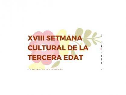 XVIII SETMANA CULTURAL DE LA TERCERA EDAT