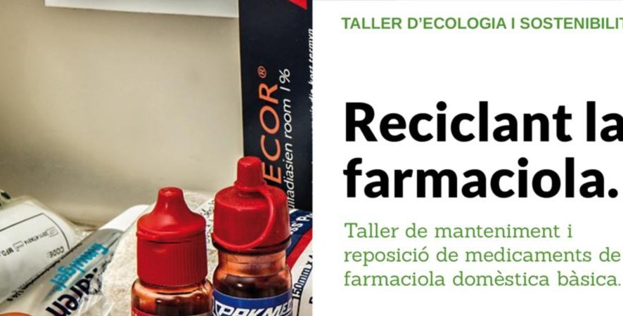 TALLER D'ECOLOGIA I SOSTENIBILITAT: RECICLANT LA FARMACIOLA