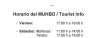 NUEVO HORARIO DEL MUHBO Y DE TOURIST INFO