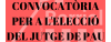 CONVOCATORIA PARA LA ELECCIÓN DEL JUEZ DE PAZ