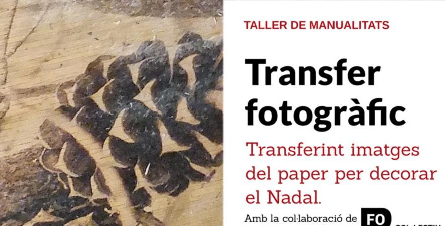 TALLER DE TRANSFER FOTOGRÀFIC PER A DECORAR EL NADAL