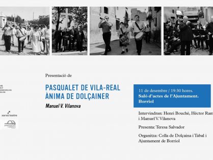 PRESENTACIÓ DEL LLIBRE "PASQUALET DE VILA-REAL, ÀNIMA DEL DOLÇAINER"