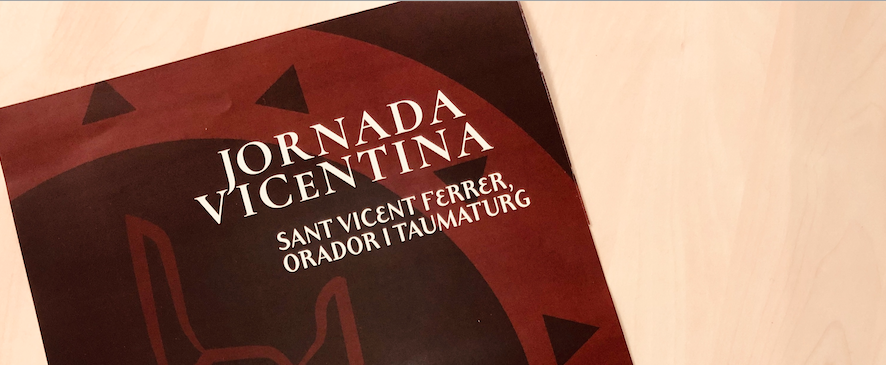 BORRIOL ACULL LA JORNADA VICENTINA 'SANT VICENT FERRER, ORADOR I TAUMATURG'