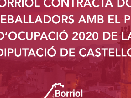 BORRIOL CONTRACTA DOS TREBALLADORS AMB EL PLA D’OCUPACIÓ 2020