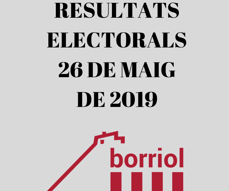 RESULTATS ELECTORALS 26 DE MAIG DE 2019