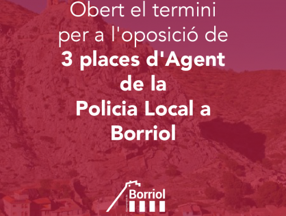 OBERT EL TERMINI PER A L'OPOSICIÓ DE 3 PLACES D'AGENT DE LA POLICIA LOCAL A BORRIOL