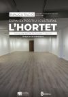 INAUGURACIÓN DEL NUEVO ESPAI EXPOSITIU I CULTURAL L’HORTET