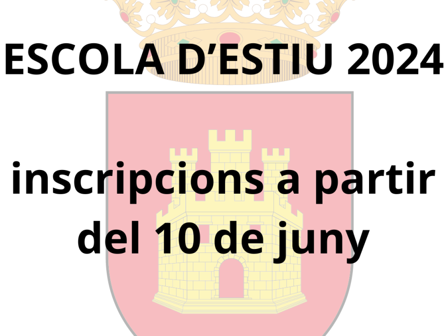 INSCRIPCIÓ A L’ESCOLA D'ESTIU 2024 