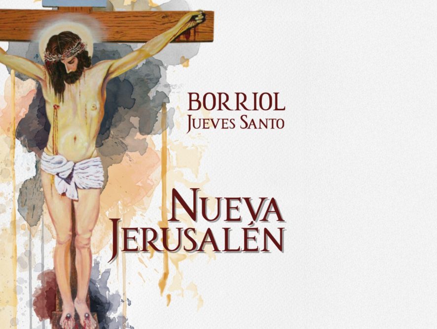 BORRIOL REVIU LA PASSIÓ DE JESUCRIST AMB LA REPRESENTACIÓ “NUEVA JERUSALÉN” EL DIJOUS SANT